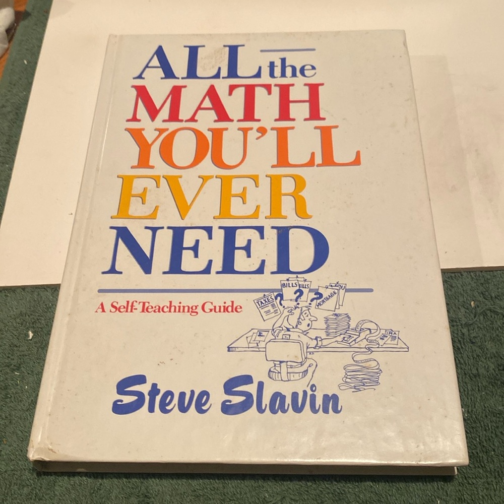 “All the Math You’ll Ever Need,” Hardcover